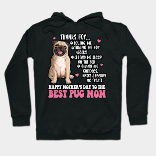 Happy Mother's Day To The Best Pug Mom - Pug Dog Mom Hoodie